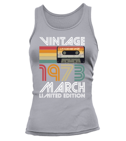 50th birthday march 1973 vintage 1973 Tank top Woman