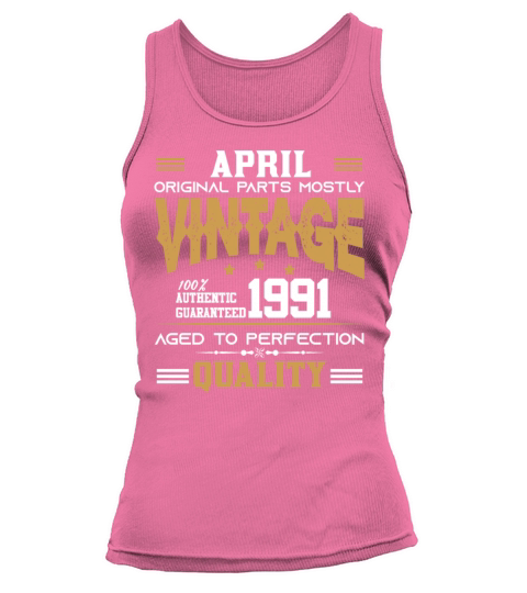 Vintage Aged To Perfection April 1991 Tank top Woman