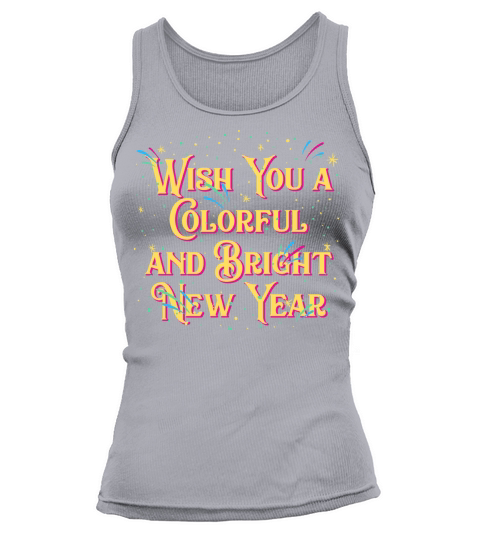 Wish You a Colorful and Bright New Year Positivity Tank top Woman