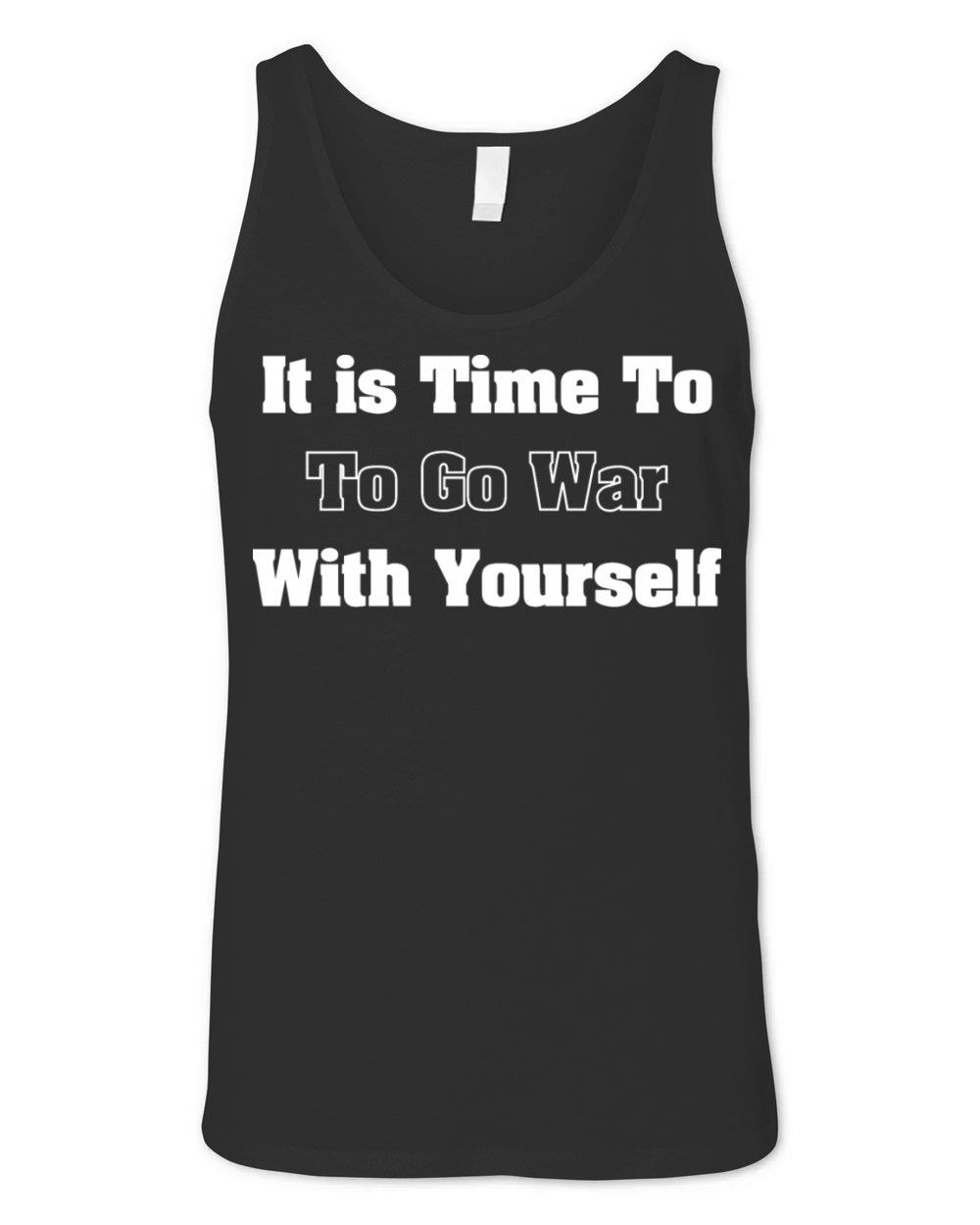 it is time to go to war with yourself Unisex Jersey Tank