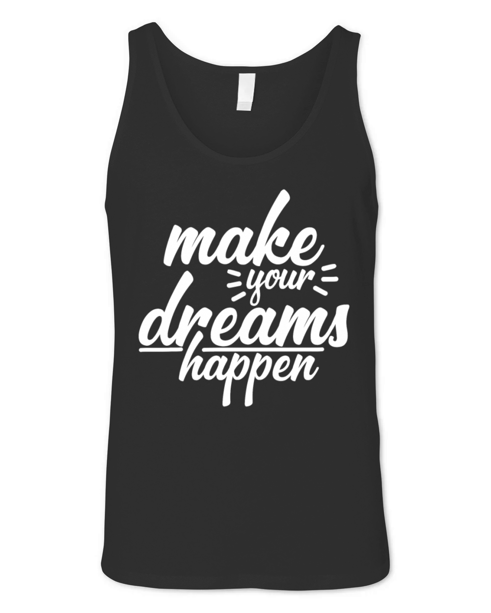 make your dreams happen Unisex Jersey Tank