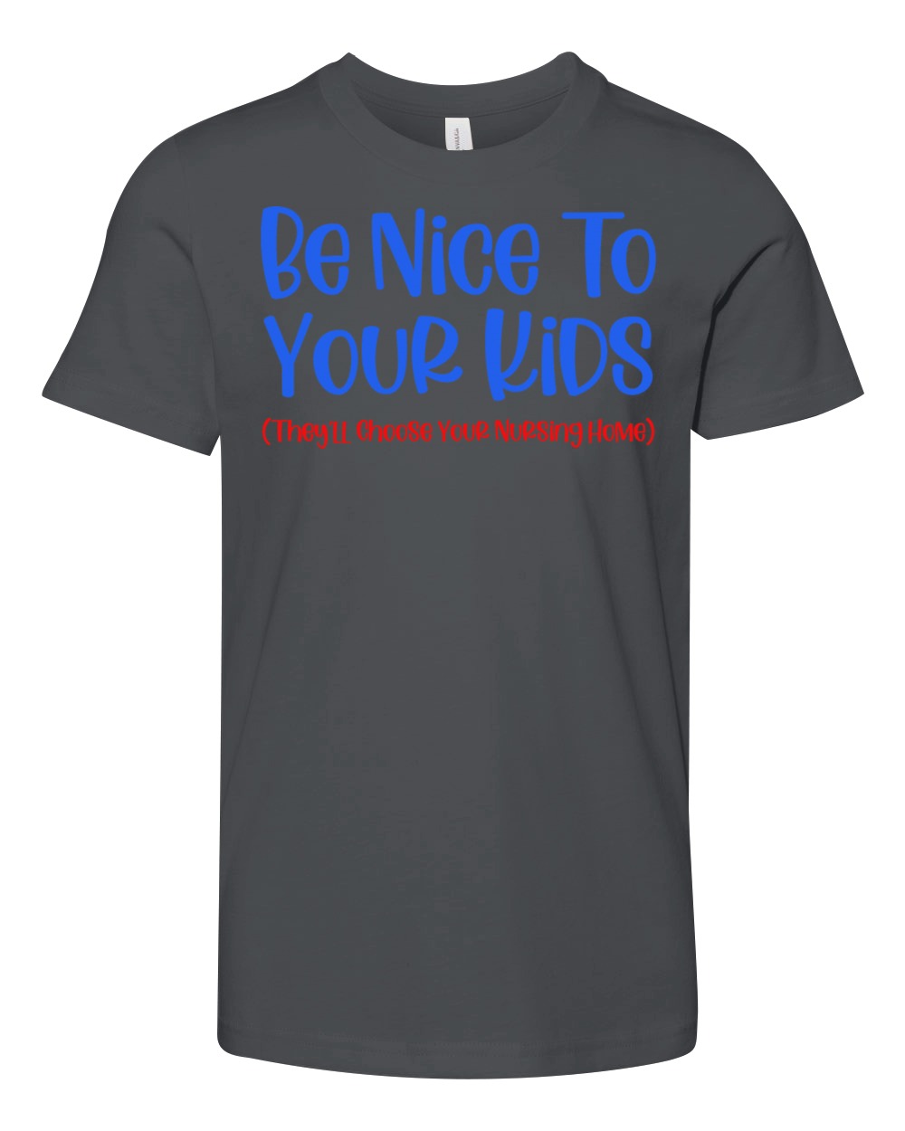 Be Nice To Your Kids Youth Unisex Jersey Tee