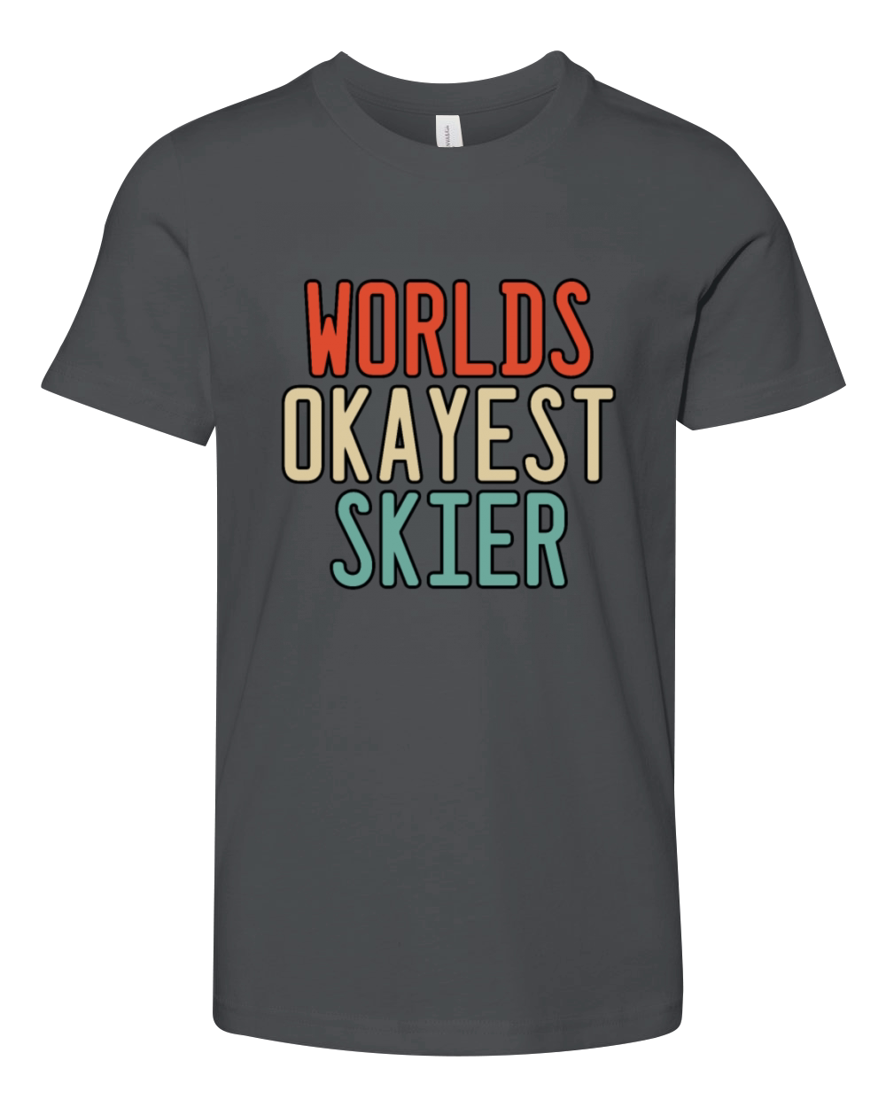 worlds okayest skier Youth Unisex Jersey Tee