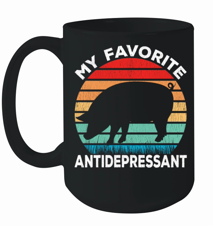 Pig Antidepressant - Pig Lover Funny Ceramic Mug