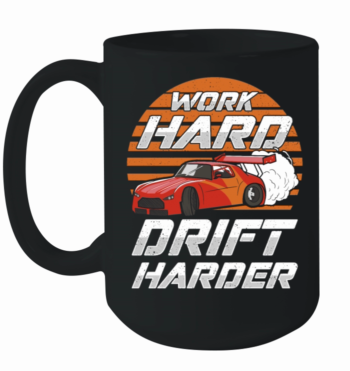 Work Hard Drift Harder JDM Car Ceramic Mug