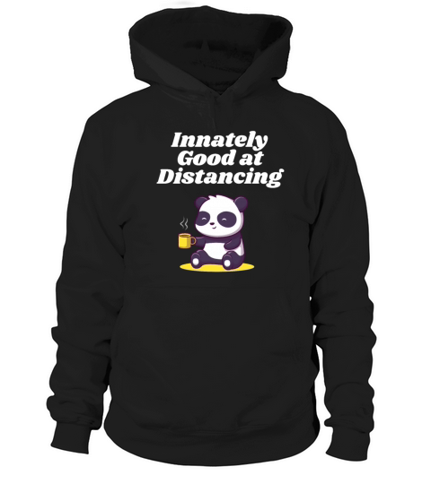 Innately Good at Distancing Introvert Pun Antisoci Hoodie Unisex