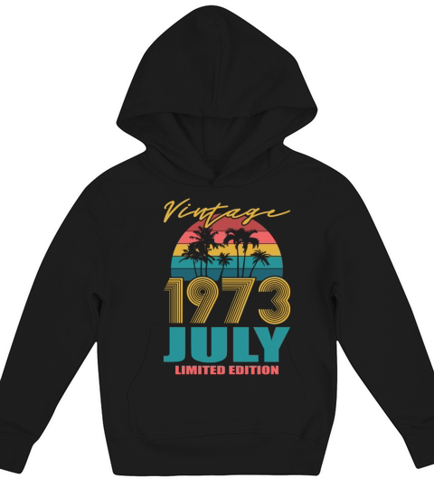 50th birthday july 1973 vintage 1973 Kids Hoodie