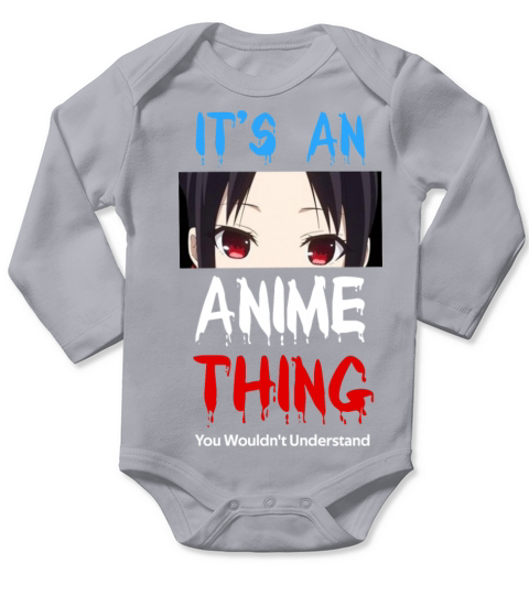 Its An Anime Thing You Wouldnt Understand Long Sleeve Baby One-Piece