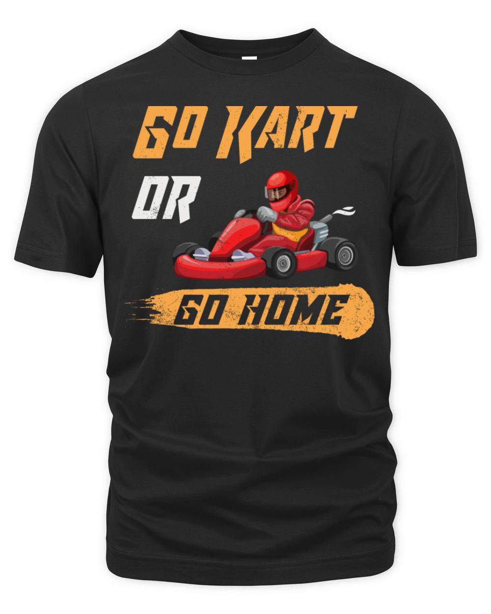 Go Kart Or Go Home Funny Racing Karting Vintage Organic Unisex T-shirt