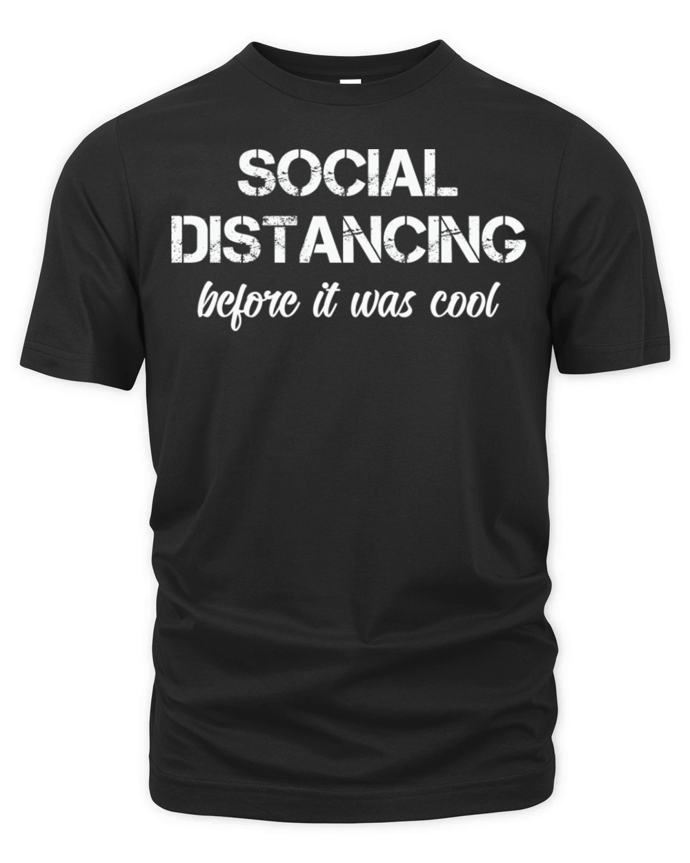Social Distancing Before It Was Cool Organic Unisex T-shirt