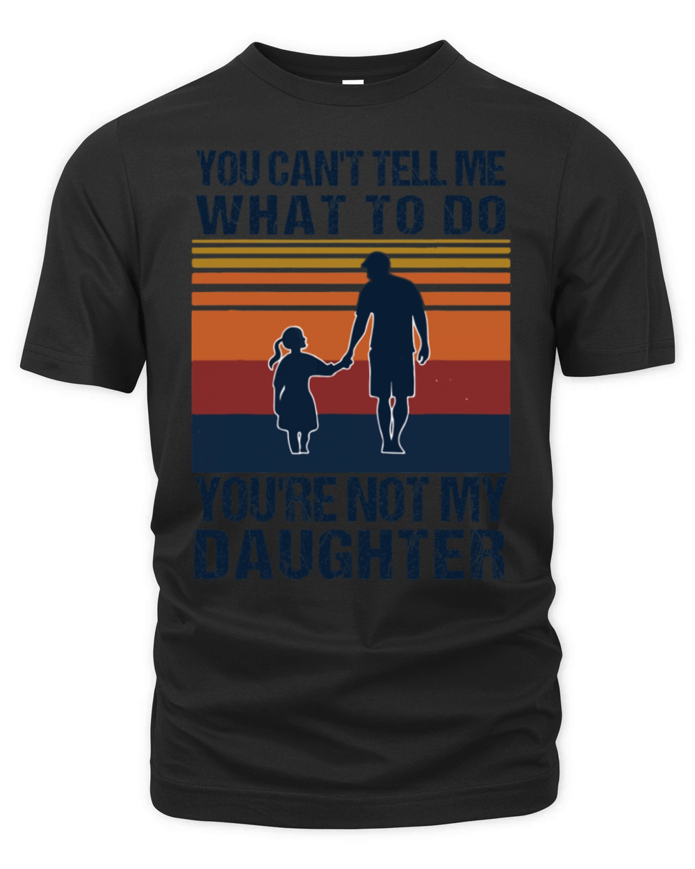 You Can t Tell Me What To Do You re Not Organic Unisex T-shirt