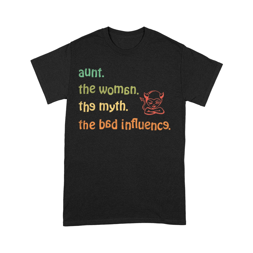 aunt the woman the myth the bad influence vintage Premium T-shirt