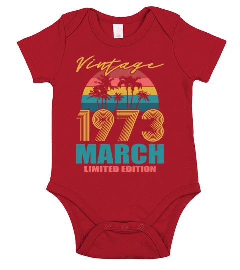 50th birthday march 1973 vintage 1973 Short Sleeve Baby One-Piece
