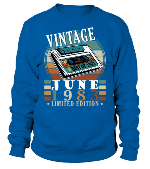 June 1983 vintage birthday gift 40 years Sweatshirt Unisex