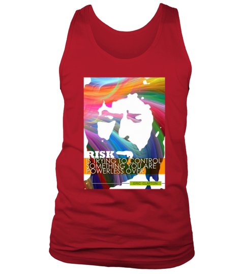 Eric Clapton Inspirational Quote Tank Top Unisex
