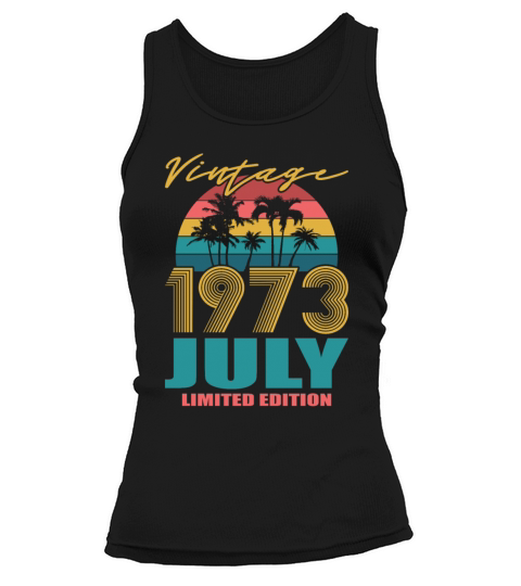 50th birthday july 1973 vintage 1973 Tank top Woman