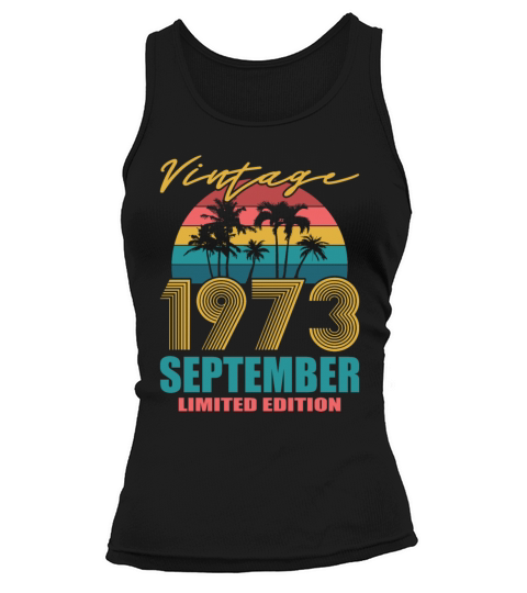 50th birthday september 1973 vintage 1973 Tank top Woman