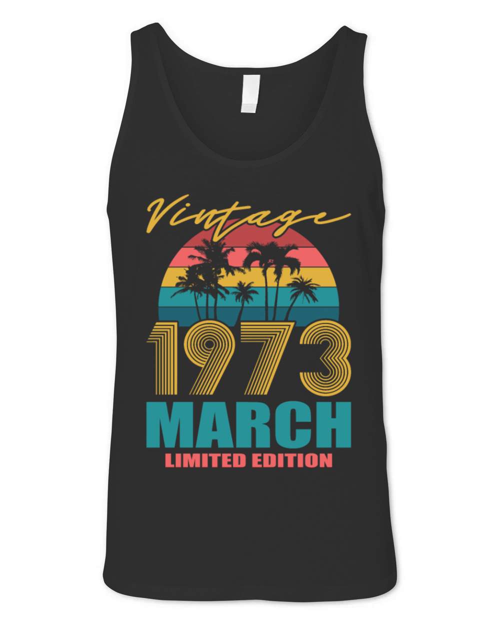 50th birthday march 1973 vintage 1973 Unisex Jersey Tank