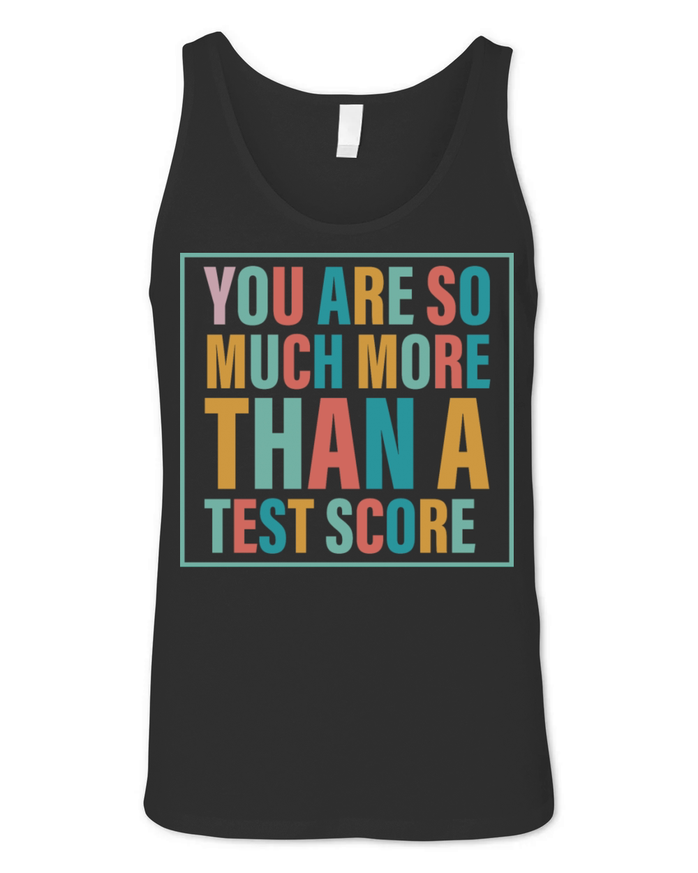 You Are So Much More Than A Test Score Unisex Jersey Tank
