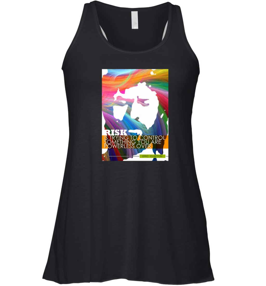 Eric Clapton Inspirational Quote Women's Flowy Tank Top