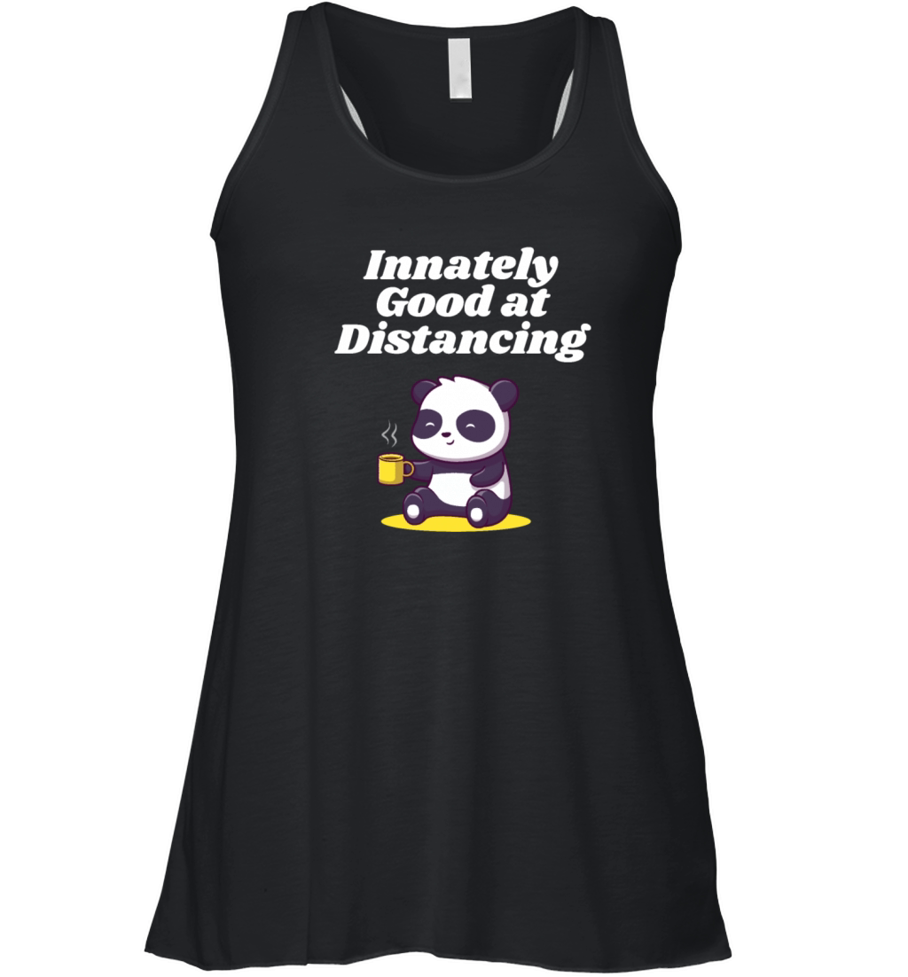 Innately Good at Distancing Introvert Pun Antisoci Women's Flowy Tank Top