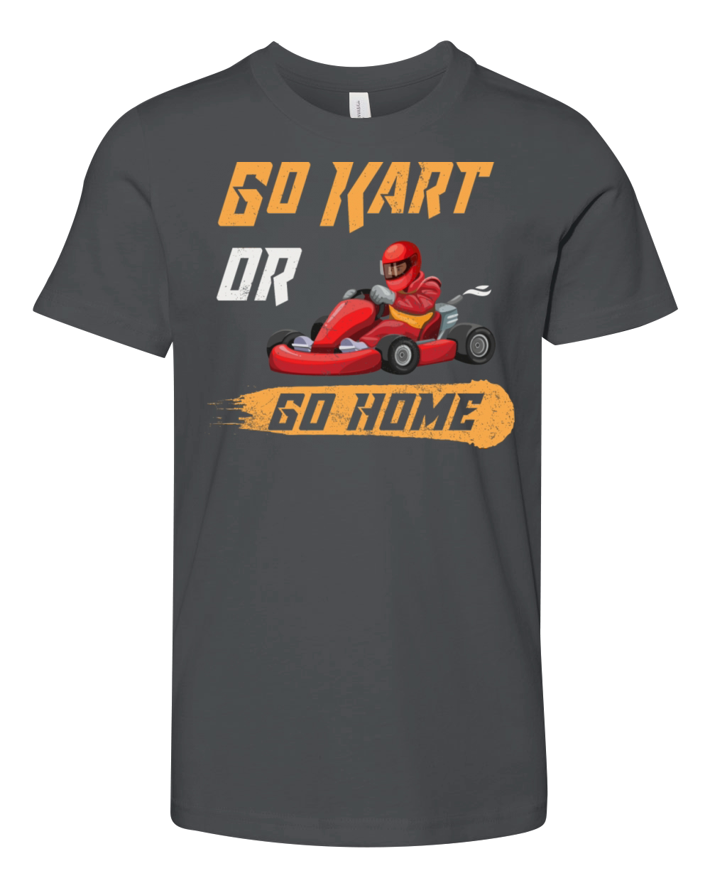 Go Kart Or Go Home Funny Racing Karting Vintage Youth Unisex Jersey Tee