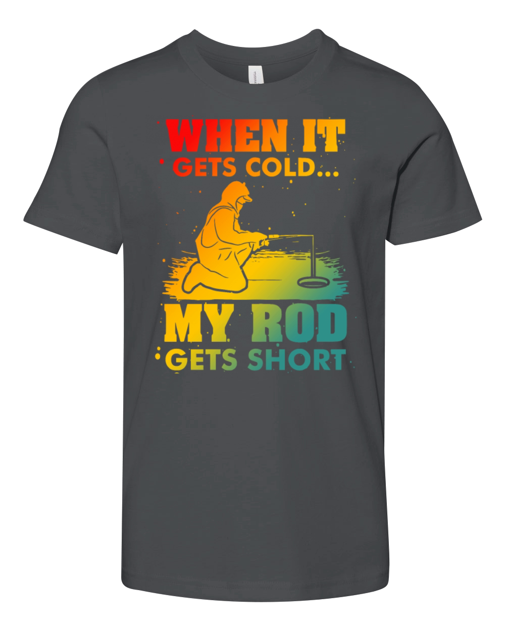 When It Gets Cold My Rod Gets Short Fishing Youth Unisex Jersey Tee