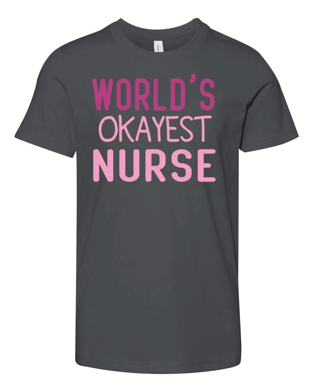 Worlds Okayest Nurse Gift Funny Youth Unisex Jersey Tee