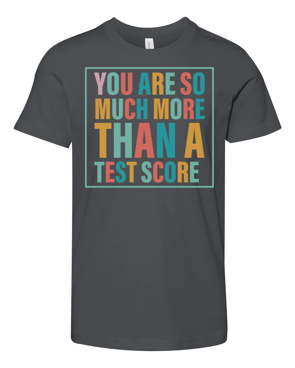 You Are So Much More Than A Test Score Youth Unisex Jersey Tee