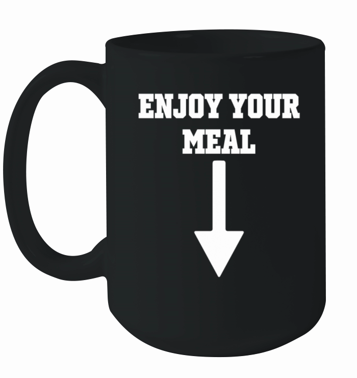 Enjoy Your Meal Ceramic Mug