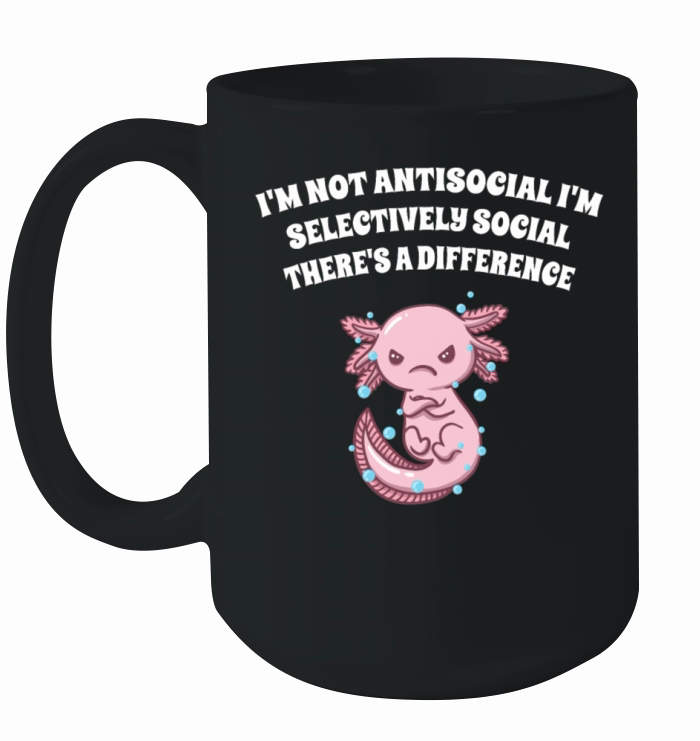 Im Not Antisocial Im Selectively Social Funny Sarc Ceramic Mug