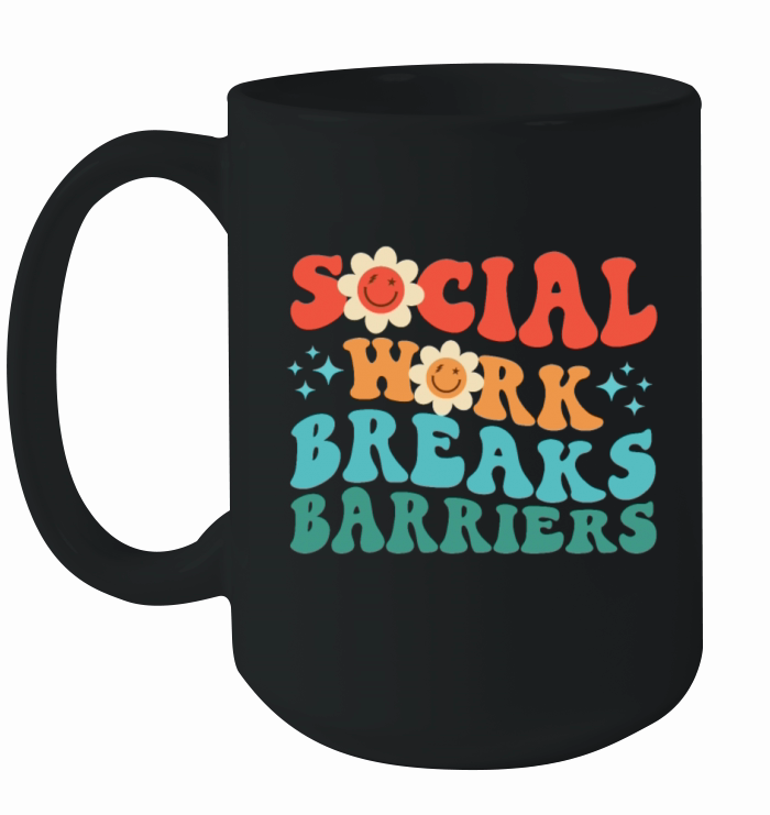 Social Work Breaks Barriers Ceramic Mug