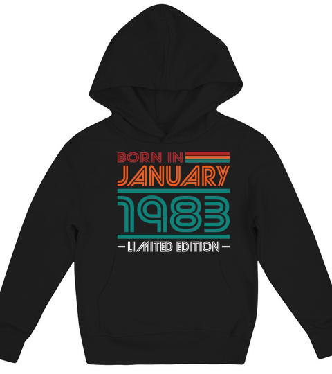 40th birthday january 1983 born in 1983 Kids Hoodie