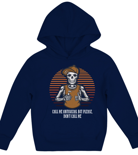 Call Me Antisocial But Please Dont Call Me Funny I Kids Hoodie