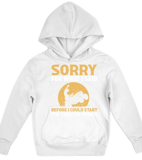 Funny Lawn Mower Quote Kids Hoodie