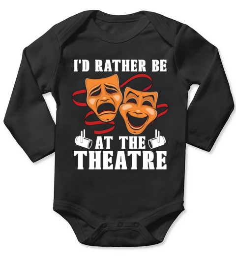Musical Theatre Id Rather Be At The Broadway Long Sleeve Baby One-Piece