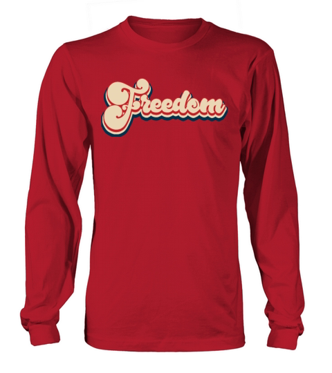 Freedom Patriotic 4th of July Vintage Long sleeved Unisex