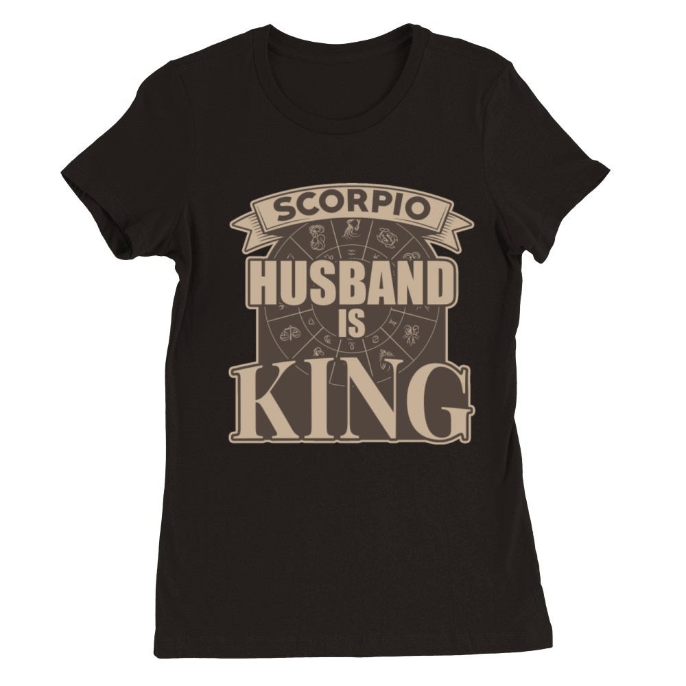 Scorpio Husband is King Premium Womens Crewneck T-shirt