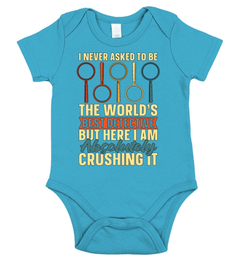 Detective I Never Asked To Be The Worlds Sheriff Short Sleeve Baby One-Piece