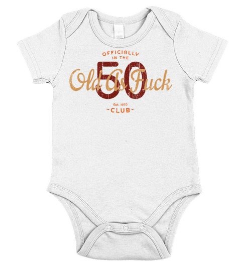 Humor 50Th Born In 1970 Old As Fuck Club Short Sleeve Baby One-Piece