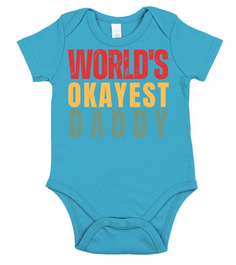 Worlds Okayest Daddy Short Sleeve Baby One-Piece
