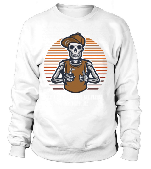 Call Me Antisocial But Please Dont Call Me Funny I Sweatshirt Unisex