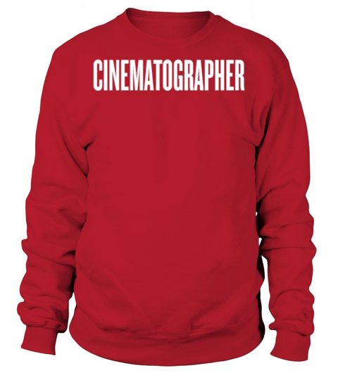 Cinematographer print Movie Film Cinema Sweatshirt Unisex