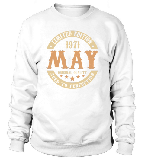May 1971 Vintage Birthday Present Sweatshirt Unisex