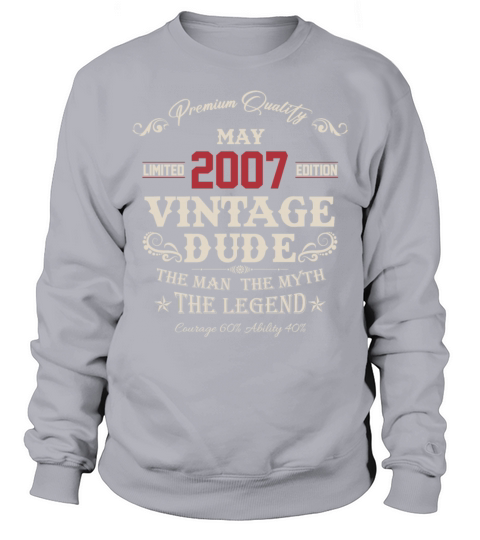 May 2007 Vintage Birthday Present Sweatshirt Unisex