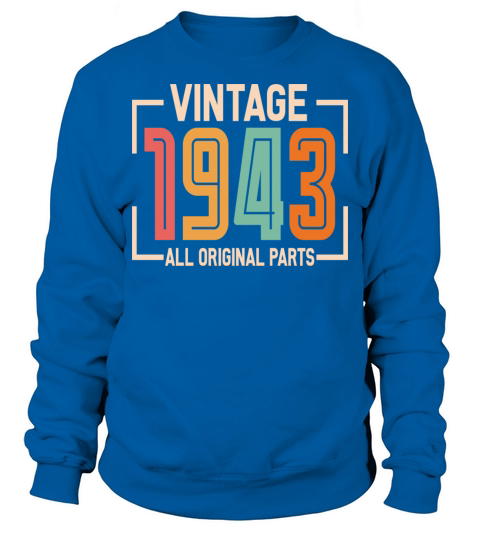 Vintage 1943 All Original Parts Sweatshirt Unisex