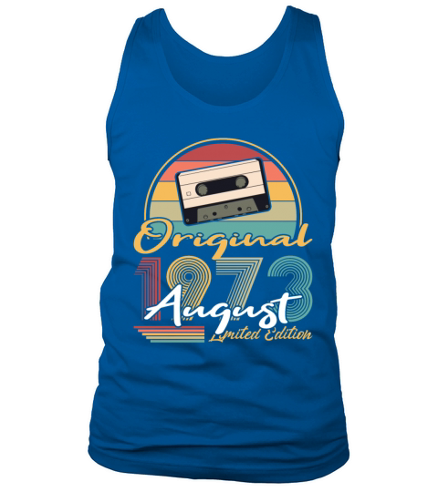 50th birthday august 1973 original 1973 Tank Top Unisex