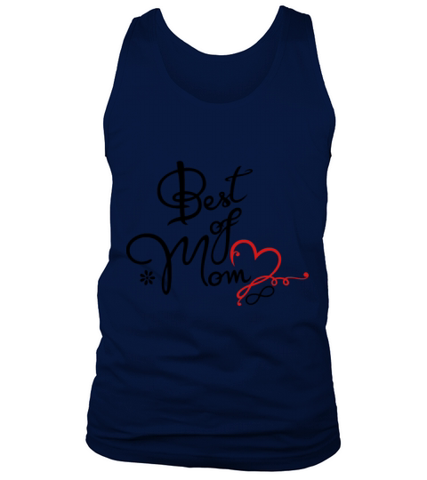 Best of Mom Mothers Day Gift Tank Top Unisex