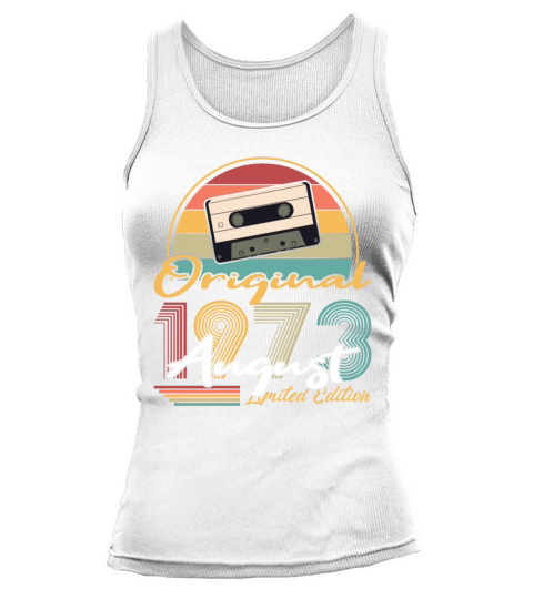 50th birthday august 1973 original 1973 Tank top Woman
