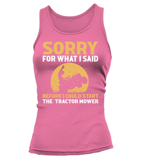 Funny Lawn Mower Quote Tank top Woman